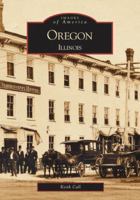 Oregon, Illinois 0738534161 Book Cover