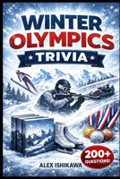 The Big Book of Trivia Series: Winter Olympic Games B0GF6FVBXQ Book Cover