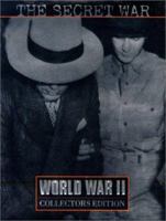 The Secret War (World War II Collector's Edition , Vol 29) 0783557000 Book Cover