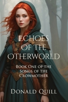 Echoes of the Otherworld B0F9B1924N Book Cover