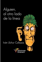 Alguien al otro lado de la línea 9584877356 Book Cover