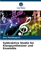 Subtraktive Studie für Klangsynthesizer und Ensemble (German Edition) 6208596920 Book Cover