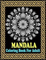 Mandala coloring Book For adult: Adult Coloring Book 50 Mandala Images Stress Management Coloring Book with Fun, Easy, and Relaxing Mandalas Paperback B08HJ5HK1G Book Cover