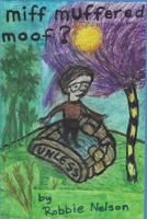 Miff Muffered Moof? B08C3VLBRM Book Cover