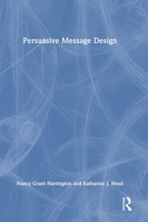 Persuasive Message Design 1032588292 Book Cover