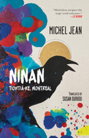 Ninan: Tiohtiá:ke, Montreal 1487013655 Book Cover