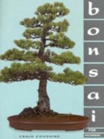 Bonsai: An Introduction to 1903327008 Book Cover