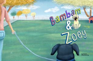 Bambam and Zoey: Two Unlikely Friends B0FFPK89SP Book Cover