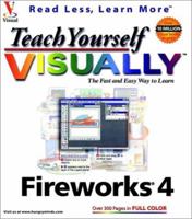 Teach Yourself Visually Fireworks 4 0764535668 Book Cover
