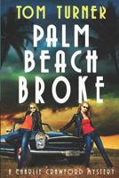 Palm Beach Broke 1793810931 Book Cover