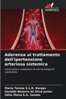 Aderenza al trattamento dell'ipertensione arteriosa sistemica (Italian Edition) 6207707079 Book Cover