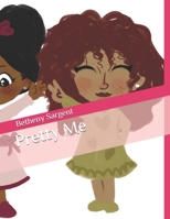 Pretty Me B08YHX2GX9 Book Cover