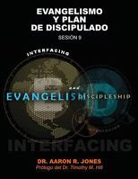 Conectando el Evangelismo y el Discipulado: Sesión 9: Evangelismo y Plan de Discipulado 1947741381 Book Cover