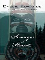 Savage Heart 0821780875 Book Cover