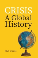 Crisis: A Global History: A Global History B0FLVBCGRD Book Cover