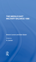 The Middle East Military Balance 1986 0367309394 Book Cover