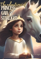 The Adventures of Princess Gaia and Starlight B0D5HNMCZ3 Book Cover