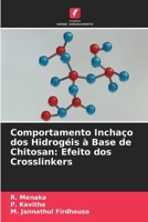 Comportamento Inchaço dos Hidrogéis à Base de Chitosan: Efeito dos Crosslinkers 6205782960 Book Cover