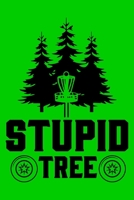 Stupid Tree: Disc Golf Scorecards Album for Golfers | Best Scorecard Template log book to keep scores |  Gifts for Golf Men/Women | 6"x9" (120 Pages) 1697403190 Book Cover