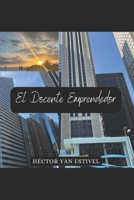 El Docente Emprendedor /HYE: El Docente Emprendedor Desarrollando habilidades para el éxito en el aula y más allá (Hector Yan Estivel Books) (Spanish Edition) B0D151DWTZ Book Cover