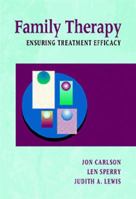 Family Therapy: Ensuring Treatment Efficacy 0534166989 Book Cover