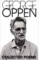 The Collected Poems of George Oppen (New Directions Book) 0811206157 Book Cover