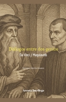 Diálogos entre dos genios: Da Vinci / Maquiavelo (Biblioteca Italiana del Pensamiento) (Spanish Edition) B0F82PS275 Book Cover