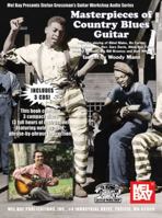 Masterpieces of Country Blues Guitar [With 3 CDs] 0786650923 Book Cover