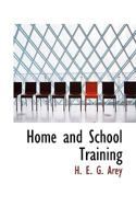 Home and School Training 0469840439 Book Cover