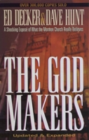 The God Makers: A Shocking Expose of What the Mormon Church Really Believes 0890814023 Book Cover