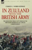 In Zululand with the British Throughout the War of 1879 1846771218 Book Cover
