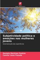 Subjetividade política e emoções nas mulheres jovens 6206625273 Book Cover