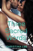 Three Sacred Words 1530366860 Book Cover