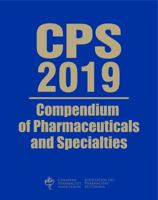 CPS: Compendium of Pharmaceuticals & Specialties (English) 2019 1772410128 Book Cover