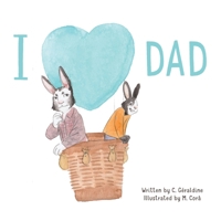 I Love Dad 1957477016 Book Cover