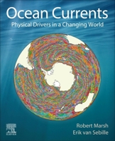 Ocean Currents of the World: Our Oceans in Motion 0128160594 Book Cover