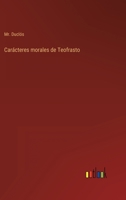 Carácteres morales de Teofrasto 3368116193 Book Cover
