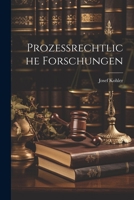 Prozessrechtliche Forschungen 1021689769 Book Cover