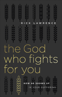 The God Who Fights for You: How He Shows Up in Your Suffering 073697704X Book Cover