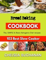 Bread Baking: amazing baking recipes B0BJTPG7C1 Book Cover