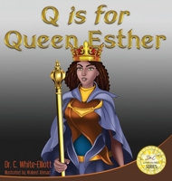 Q is for Queen Esther 194510273X Book Cover