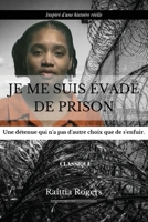 Je Me Suis Évadé de Prison B0B5PLFBV3 Book Cover