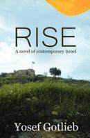 Rise, A Novel of Contemporary Israel 9657557011 Book Cover
