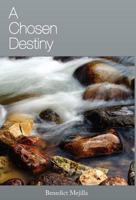 A Chosen Destiny 1770977899 Book Cover