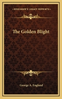 The Golden Blight 1163740292 Book Cover