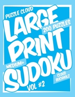 Puzzle Cloud Large Print Sudoku Vol 2 (200 Puzzles, Medium+) B08GMV7PB4 Book Cover