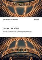Gier an Der B�rse. Wie Spielsucht Und Gier Zu Finanzkrisen Beitragen 3956873971 Book Cover