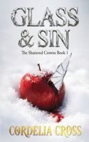 Glass & Sin (Shattered Crowns) B0GYBGMNPC Book Cover