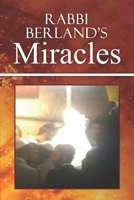 Rabbi Berland's Miracles 1698911297 Book Cover