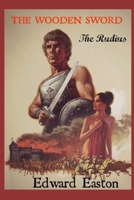 The Wooden Sword: The Rudius B099BYQPLN Book Cover